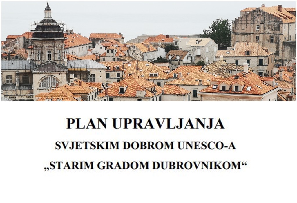 Plan upravljanja svjetskim dobrom UNESCO-a ''Starim gradom Dubrovnikom''