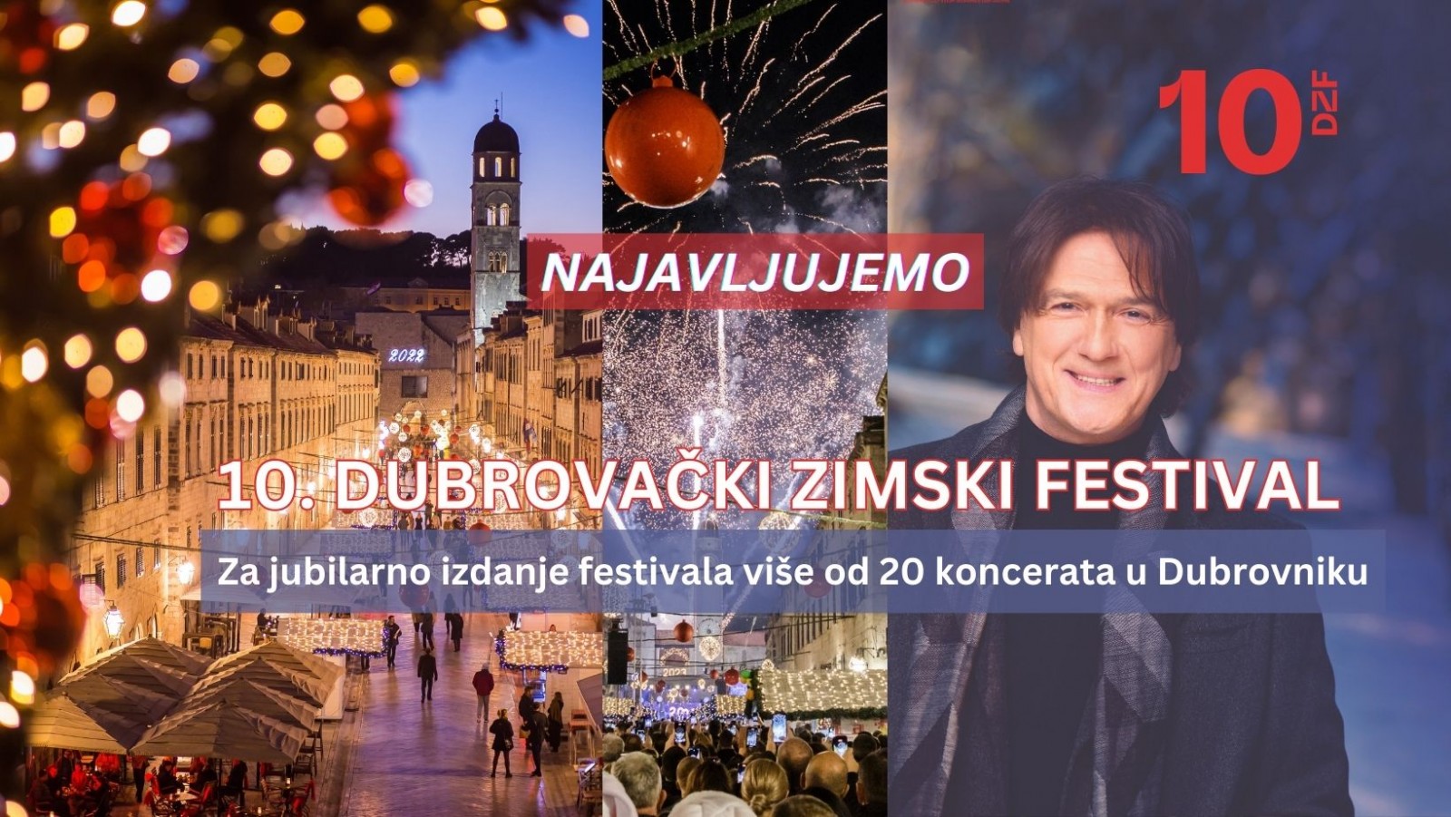 NAJAVLJUJEMO 10. DUBROVAČKI ZIMSKI FESTIVAL  Za jubilarno izdanje festivala više od 20 koncerata u Dubrovniku
