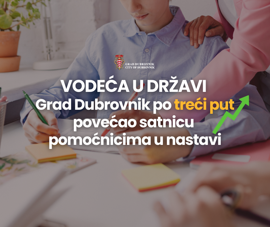 VODEĆA U DRŽAVI Grad Dubrovnik po treći put povećao satnicu pomoćnicima u nastavi